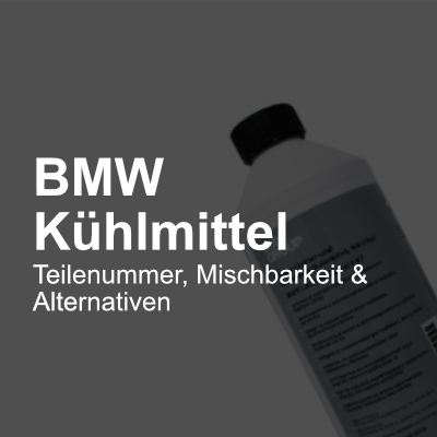 BMW Kühlflüssigkeit: Modelle, Mengen & online Preisvergleiche